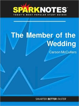 The Member of the Wedding (SparkNotes Literature Guide Series)