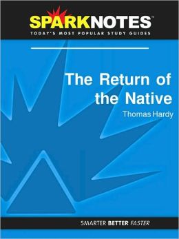 The Return of the Native (SparkNotes Literature Guide Series)