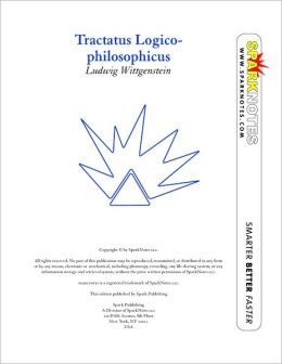 Tractatus Logico-philosophicus (SparkNotes Philosophy Guide)
