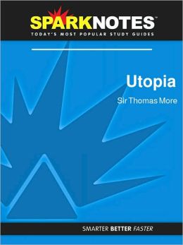 Utopia (SparkNotes Philosophy Guide)