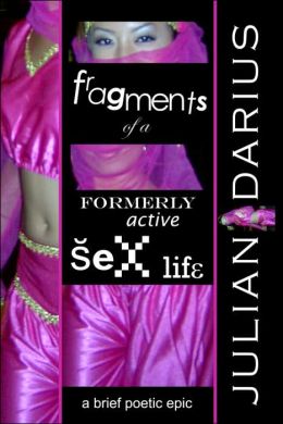 Fragments of a Formerly Active Sex Life