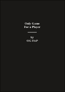 Only Game for a Player