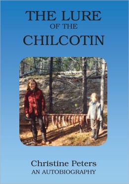 The Lure of the Chilcotin