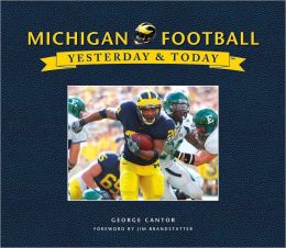 University of Michigan Football (Yesterday and Today Series)