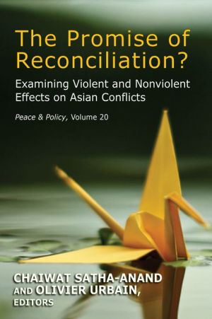 The Promise of Reconciliation?: Examining Violent and Nonviolent Effects on Asian Conflicts