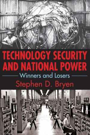 Technology Security and National Power: Winners and Losers
