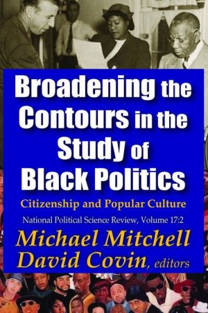 Broadening the Contours in the Study of Black Politics: Citizenship and Popular Culture