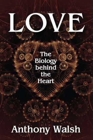 Love: The Biology behind the Heart