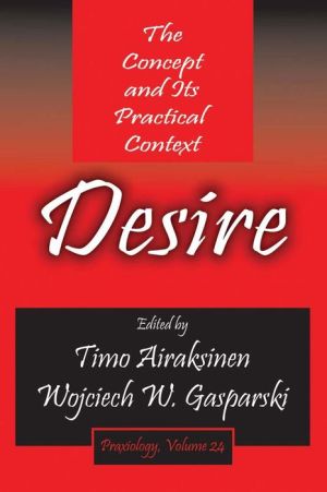 Desire: The Concept and Its Practical Context