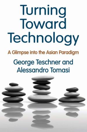 Turning Toward Technology: A Glimpse into the Asian Paradigm