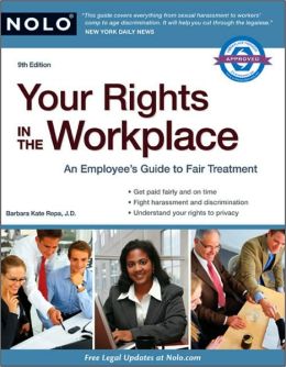 Your Rights in the Workplace Barbara Kate Repa