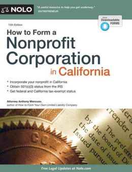 How to Form a Nonprofit Corporation in California Anthony Mancuso