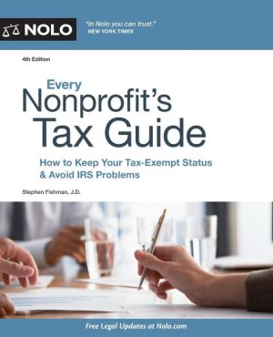 Every Nonprofit's Tax Guide: How to Keep Your Tax-Exempt Status and Avoid IRS Problems