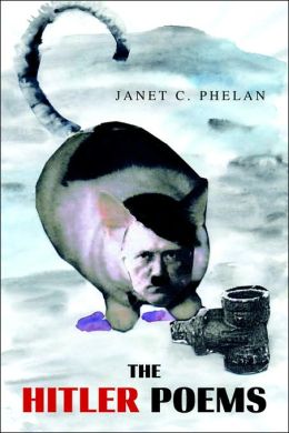 Hitler Poems, the Janet C. Phelan