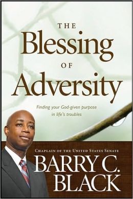 The Blessing of Adversity: Finding Your God-given Purpose in Life's Troubles