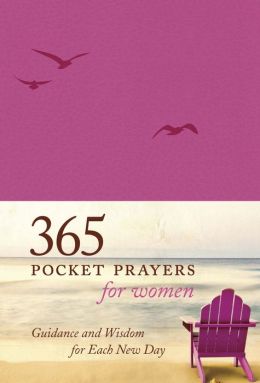 365 Pocket Prayers for Women Amy E. Mason