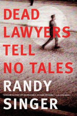 Dead Lawyers Tell No Tales