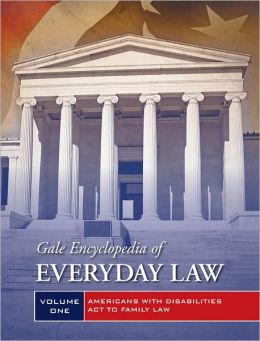 Gale Encyclopedia of Everyday Law Jeffrey Wilson