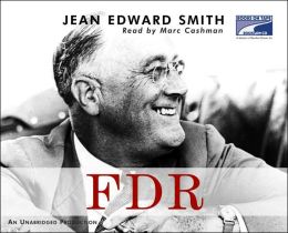 FDR (Lib)(CD) Jean Edward Smith