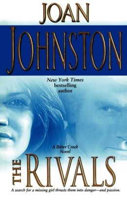 The Rivals (Bitter Creek Novels) Joan Johnston