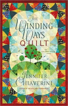 The Winding Ways Quilt (Elm Creek Quilts Series #12)