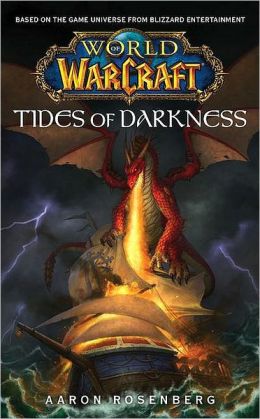 Tides of Darkness (World of Warcraft Series)