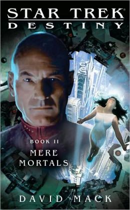 Star Trek Destiny #2 - Mere Mortals