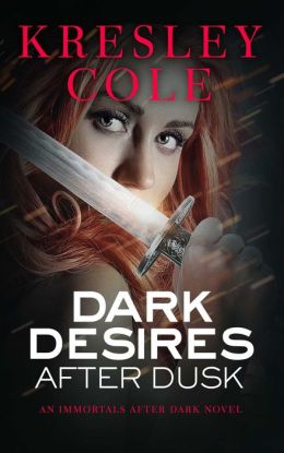 Dark Desires after Dusk (Immortals after Dark Series #5)