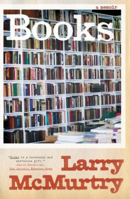 A Memoir - Larry McMurtry