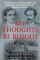 My Thoughts Be Bloody: The Bitter Rivalry Between Edwin and John Wilkes Booth That Led to an American Tragedy