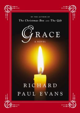 Grace: A Novel by Richard Paul Evans | 9781416594390 | NOOK Book (eBook) | Barnes & Noble