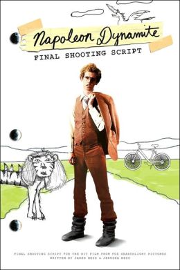 Napoleon Dynamite: Final Shooting Script