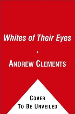 The Whites of Their Eyes (Benjamin Pratt and the Keepers of the School Series #3)