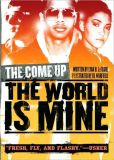 The World Is Mine (The Come Up Series)