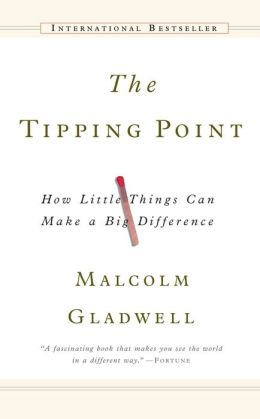The Tipping Point: How Little Things Can Make a Big Difference (Turtleback School & Library Binding Edition)