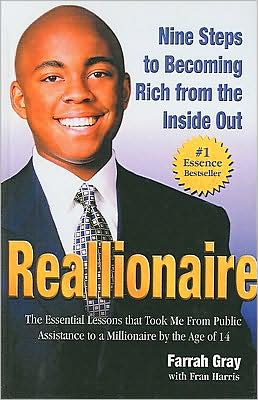 Reallionaire: Nine Steps to Becoming Rich from the Inside Out Farrah Gray and Fran Harris