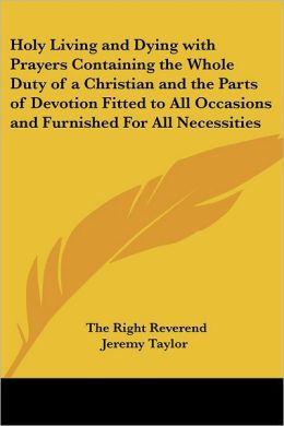 Holy Living and Dying: With Prayers