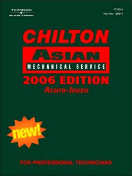 Chilton 2006 Asian Volume I Mechanical Service Manual Chilton