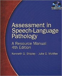 Assessment in Speech-Language Pathology: A Resource Manual