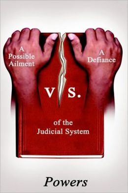 A Possible Ailment Vs. A Defiance Of The Judicial System