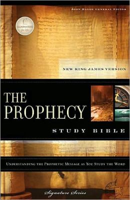 Prophecy Study Bible, NKJV Thomas Nelson