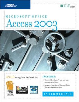 Access 2003: Intermediate, 2nd Edition + CertBlaster