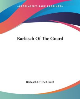 Barlasch of the Guard
