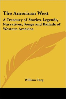 The American West: A Treasury of Stories