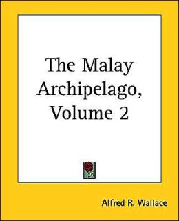 The Malay Archipelago, Volume 2
