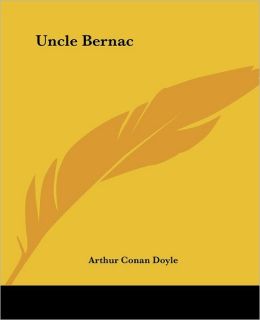 Uncle Bernac: A Memory of the Empire
