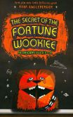 The Secret of the Fortune Wookiee (Origami Yoda Series #3)