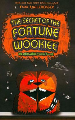 The Secret of the Fortune Wookiee (Origami Yoda Series #3)