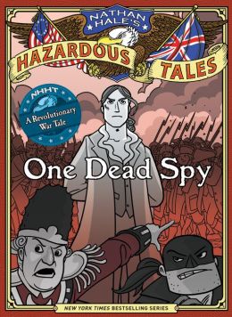 One Dead Spy (Nathan Hale's Hazardous Tales)