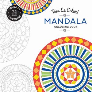 Vive Le Color! Mandala (Adult Coloring Book): Color In; De-stress (72 Tear-out Pages)